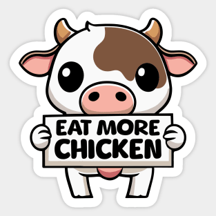 Eat More Chicken! Cute Cow Cartoon Sticker